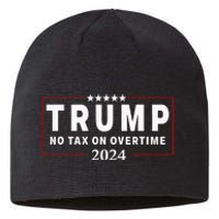 No Tax On Over Time Trump 2024 Voting For 47th President Sustainable Beanie