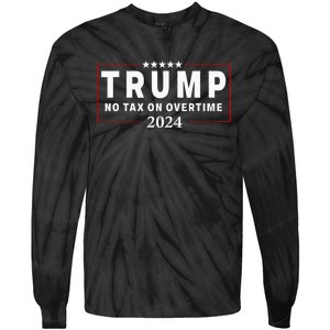 No Tax On Over Time Trump 2024 Voting For 47th President Tie-Dye Long Sleeve Shirt