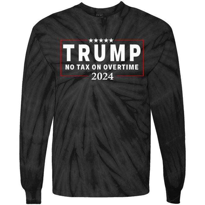 No Tax On Over Time Trump 2024 Voting For 47th President Tie-Dye Long Sleeve Shirt