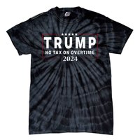 No Tax On Over Time Trump 2024 Voting For 47th President Tie-Dye T-Shirt