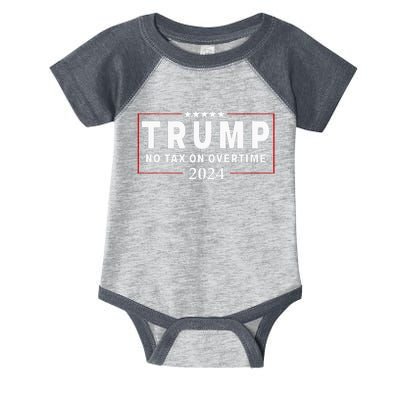 No Tax On Over Time Trump 2024 Voting For 47th President Infant Baby Jersey Bodysuit