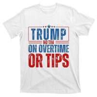 No Tax On Overtime Or Tips T-Shirt