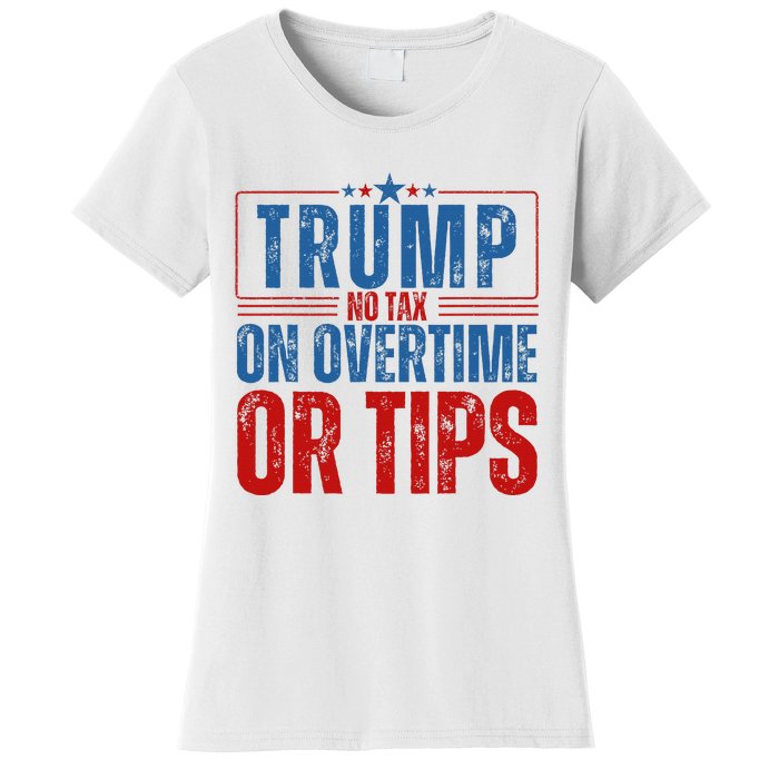 No Tax On Overtime Or Tips Women's T-Shirt