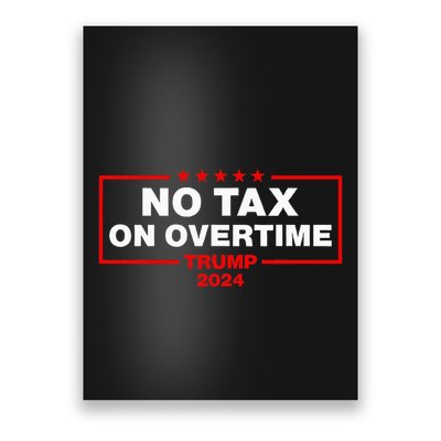 No Tax Overtime Vote Trump Vance 2024 Poster