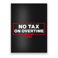 No Tax Overtime Vote Trump Vance 2024 Poster