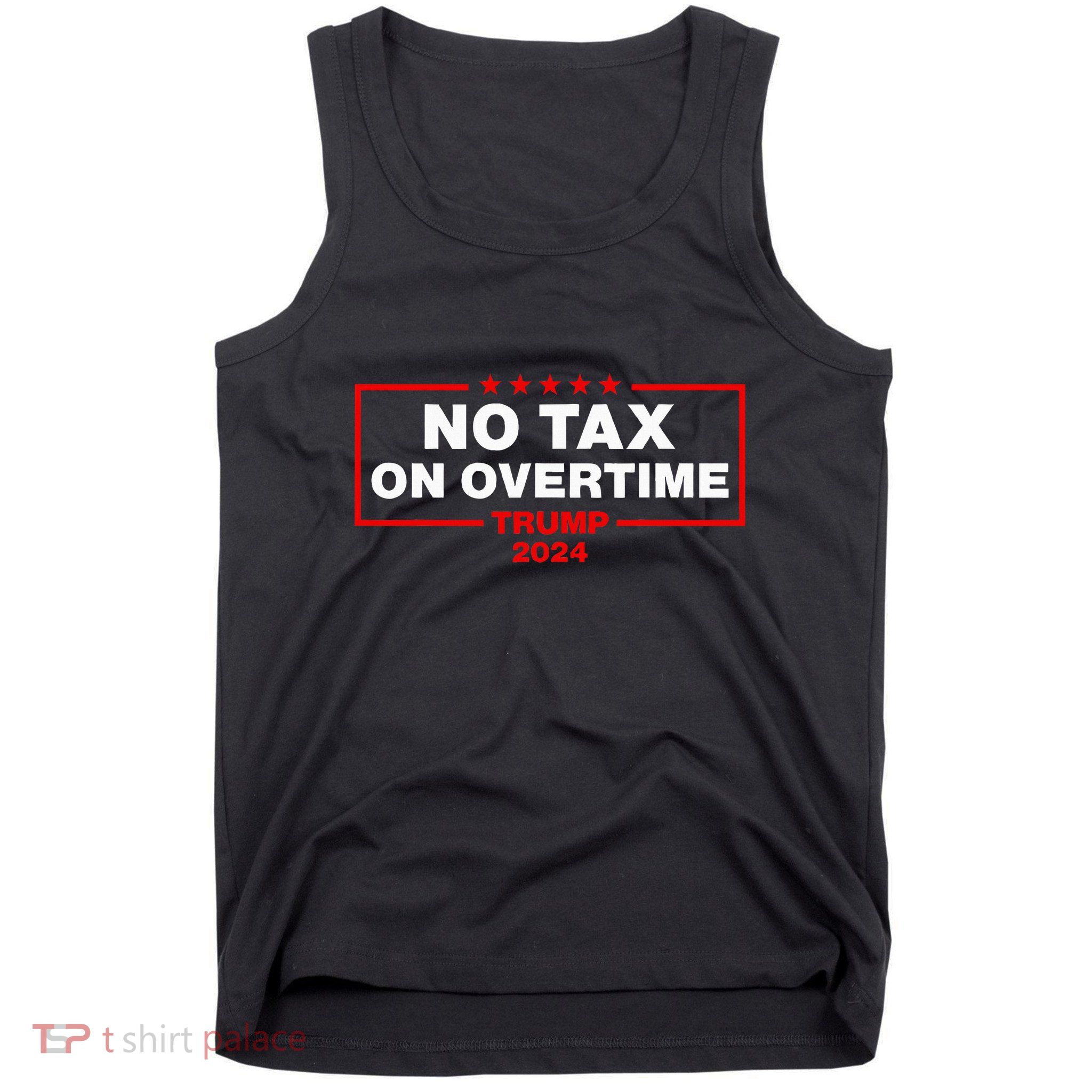 No Tax Overtime Vote Trump Vance 2024 Tank Top