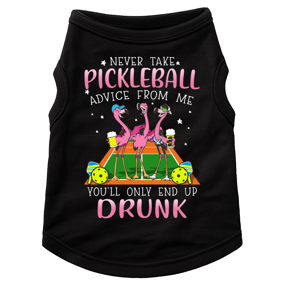 NEVER TAKE PICKLEBALL ADVICE FROM ME LQT Doggie Tank