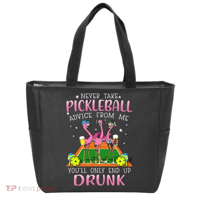 NEVER TAKE PICKLEBALL ADVICE FROM ME LQT Zip Tote Bag