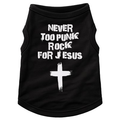 Never Too Punk Rock For Jesus Religious Christian Bands Doggie Tank
