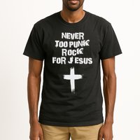 Never Too Punk Rock For Jesus Religious Christian Bands Tall T-Shirt