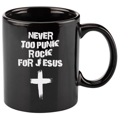 Never Too Punk Rock For Jesus Religious Christian Bands 11oz C Handle Ceramic Mug