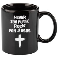 Never Too Punk Rock For Jesus Religious Christian Bands 11oz C Handle Ceramic Mug
