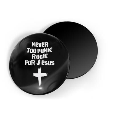 Never Too Punk Rock For Jesus Religious Christian Bands Magnet
