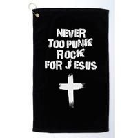 Never Too Punk Rock For Jesus Religious Christian Bands Golf Towel