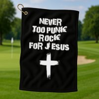 Never Too Punk Rock For Jesus Religious Christian Bands Golf Towel