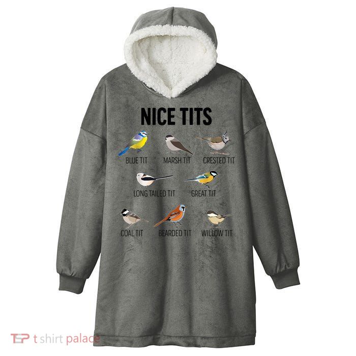 Nice Tits Pun Joke Funny Bird Lover Enthusiast Birdwatcher Hooded Wearable Blanket