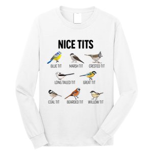 Nice Tits Pun Joke Funny Bird Lover Enthusiast Birdwatcher Long Sleeve Shirt