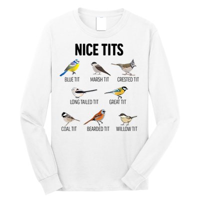 Nice Tits Pun Joke Funny Bird Lover Enthusiast Birdwatcher Long Sleeve Shirt