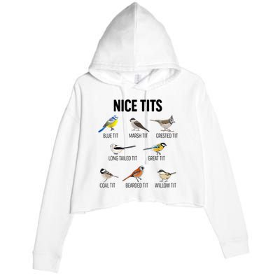 Nice Tits Pun Joke Funny Bird Lover Enthusiast Birdwatcher Crop Fleece Hoodie
