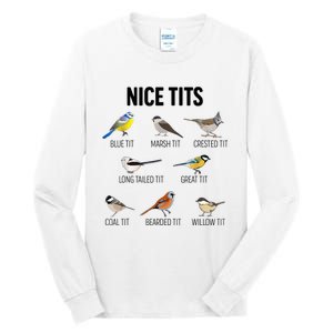 Nice Tits Pun Joke Funny Bird Lover Enthusiast Birdwatcher Tall Long Sleeve T-Shirt