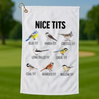 Nice Tits Pun Joke Funny Bird Lover Enthusiast Birdwatcher Golf Towel