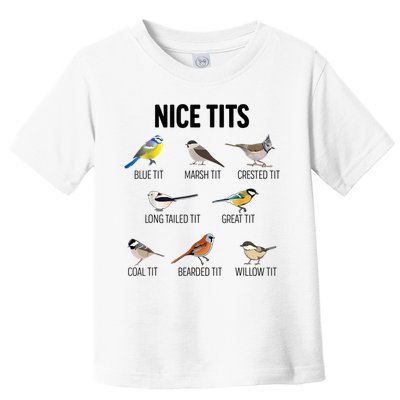 Nice Tits Pun Joke Funny Bird Lover Enthusiast Birdwatcher Toddler T-Shirt
