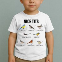 Nice Tits Pun Joke Funny Bird Lover Enthusiast Birdwatcher Toddler T-Shirt