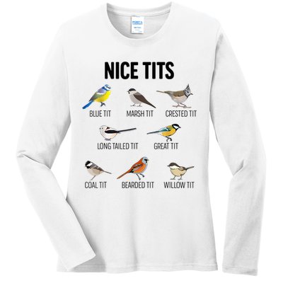 Nice Tits Pun Joke Funny Bird Lover Enthusiast Birdwatcher Ladies Long Sleeve Shirt