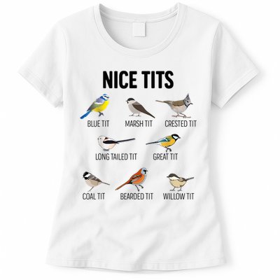 Nice Tits Pun Joke Funny Bird Lover Enthusiast Birdwatcher Womens T-Shirt