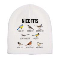Nice Tits Pun Joke Funny Bird Lover Enthusiast Birdwatcher Short Acrylic Beanie