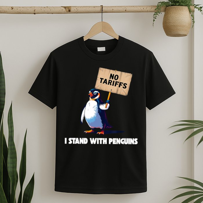 No Tariffs Penguin Protest Heard Island I Stand With Penguin  T-Shirt
