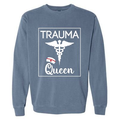 Nurse Trauma Queen Gift Garment-Dyed Sweatshirt