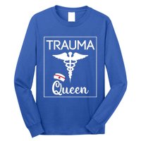 Nurse Trauma Queen Gift Long Sleeve Shirt