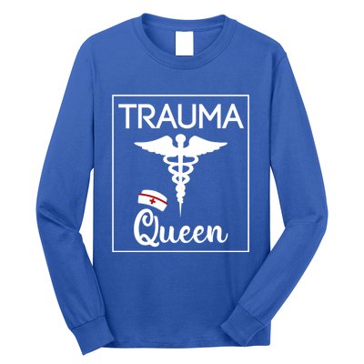 Nurse Trauma Queen Gift Long Sleeve Shirt