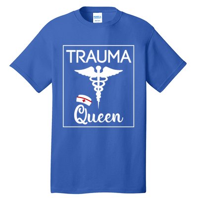 Nurse Trauma Queen Gift Tall T-Shirt