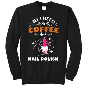 Nail Tech Quote Work Uniform Coffee Nail Polish Sweatshirt