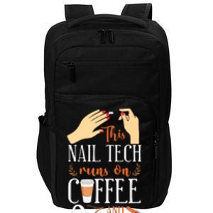 Nail Tech Quote Work Uniform Nail Polish Coffee Jesus Impact Tech Backpack