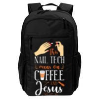 Nail Tech Quote Work Uniform Nail Polish Coffee Jesus Daily Commute Backpack