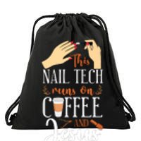 Nail Tech Quote Work Uniform Nail Polish Coffee Jesus Drawstring Bag