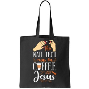 Nail Tech Quote Work Uniform Nail Polish Coffee Jesus Tote Bag