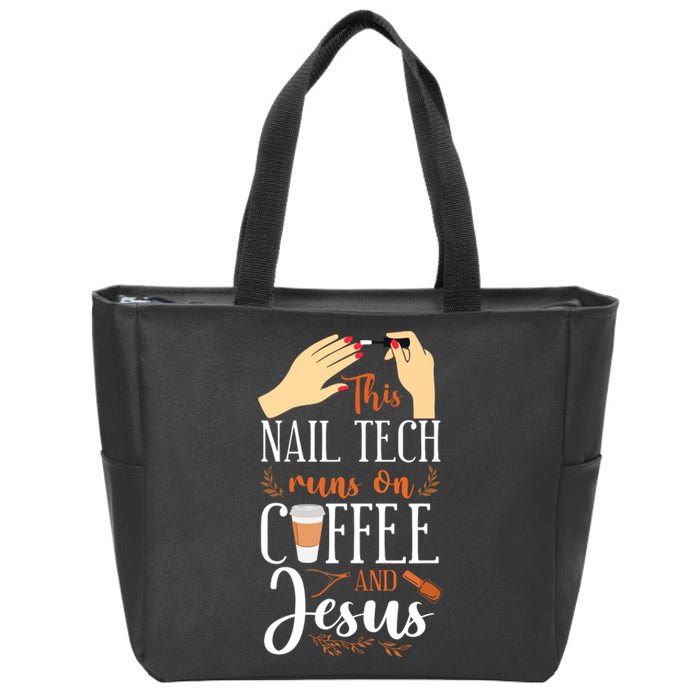 Nail Tech Quote Work Uniform Nail Polish Coffee Jesus Zip Tote Bag