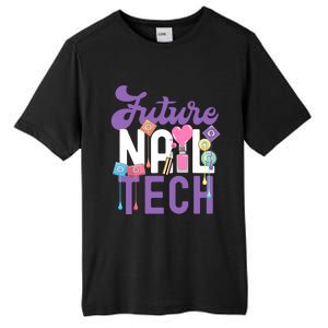 Nail Tech Quote Work Uniform Nail Polish Future Tall Fusion ChromaSoft Performance T-Shirt