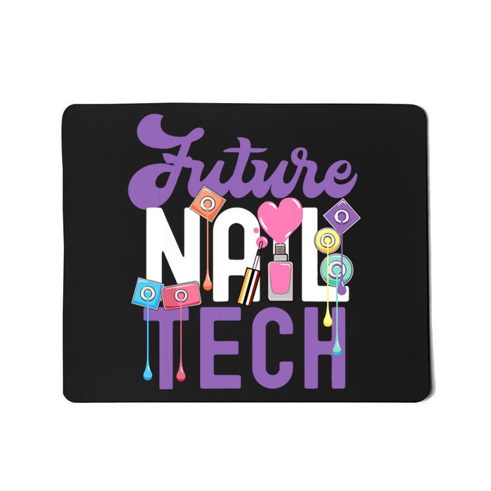 Nail Tech Quote Work Uniform Nail Polish Future Mousepad