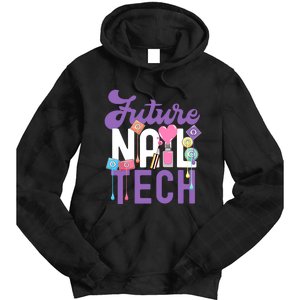 Nail Tech Quote Work Uniform Nail Polish Future Tie Dye Hoodie