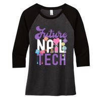 Nail Tech Quote Work Uniform Nail Polish Future Women's Tri-Blend 3/4-Sleeve Raglan Shirt