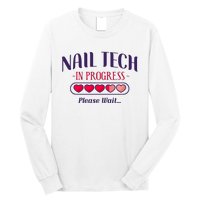 Nail Tech Quote Work Uniform Nail Polish Future Long Sleeve Shirt