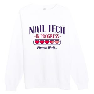 Nail Tech Quote Work Uniform Nail Polish Future Premium Crewneck Sweatshirt