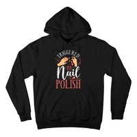 Nail Tech Quote Work Uniform Nail Polish Hoodie