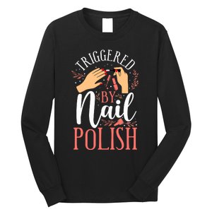 Nail Tech Quote Work Uniform Nail Polish Long Sleeve Shirt