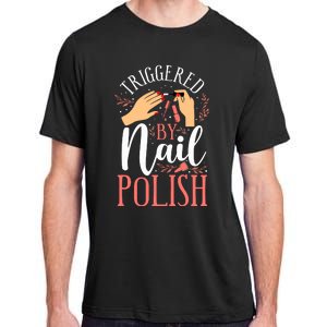 Nail Tech Quote Work Uniform Nail Polish Adult ChromaSoft Performance T-Shirt